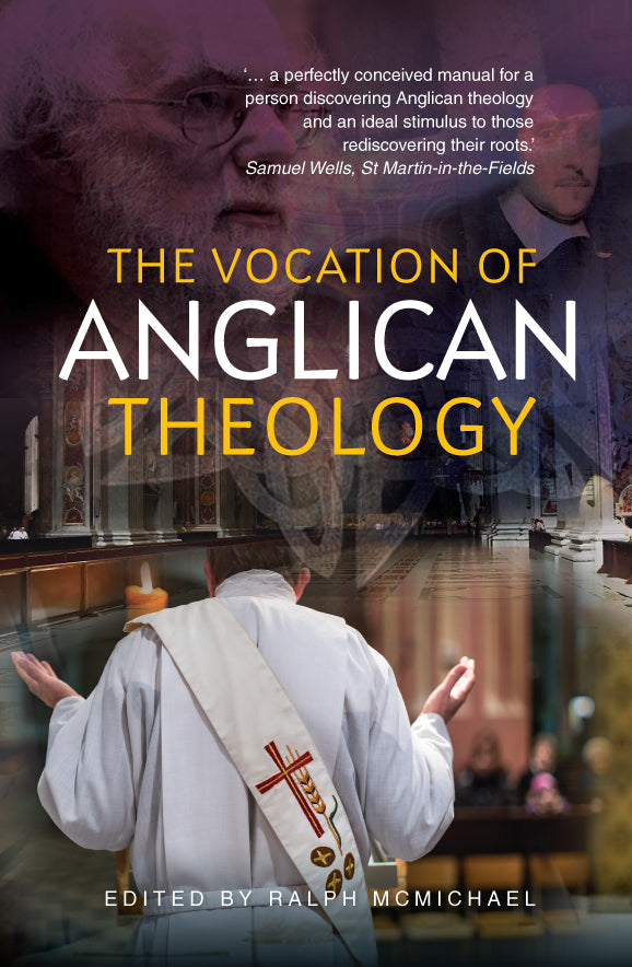 The Vocation of Anglican Theology - Re-vived