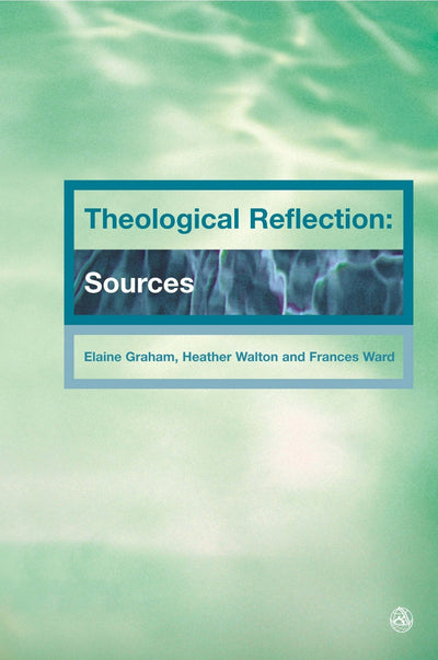 Theological Reflections: Sources - Re-vived