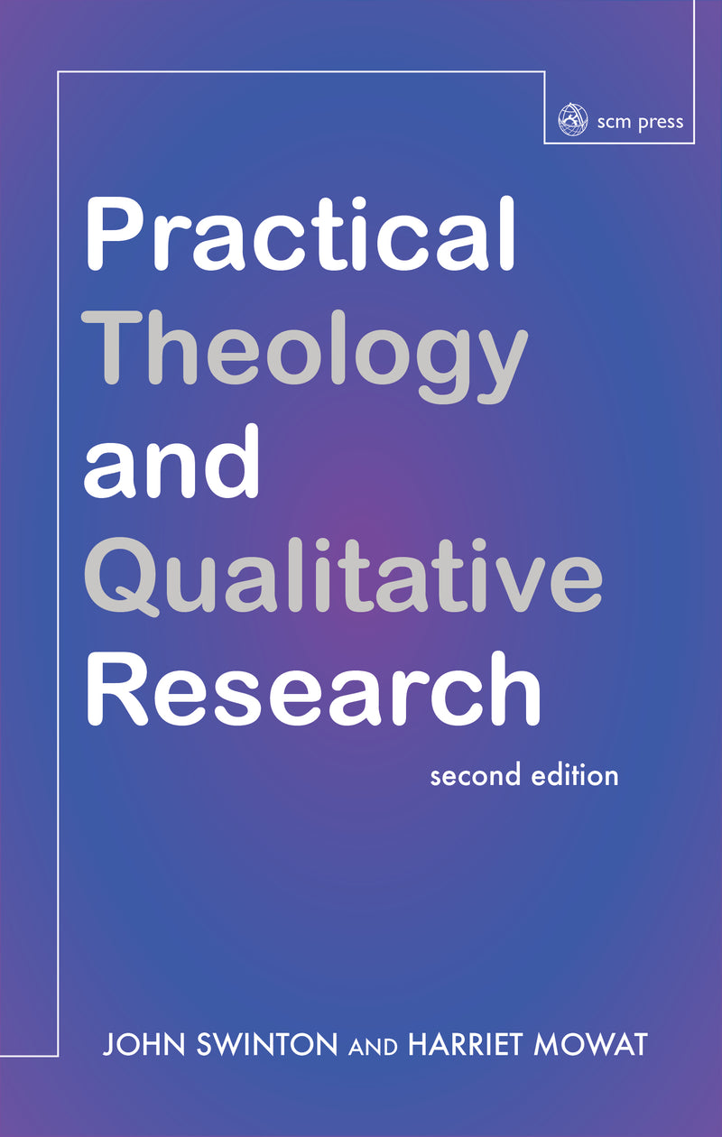 Practical Theology and Qualitative Research, 2nd Edition