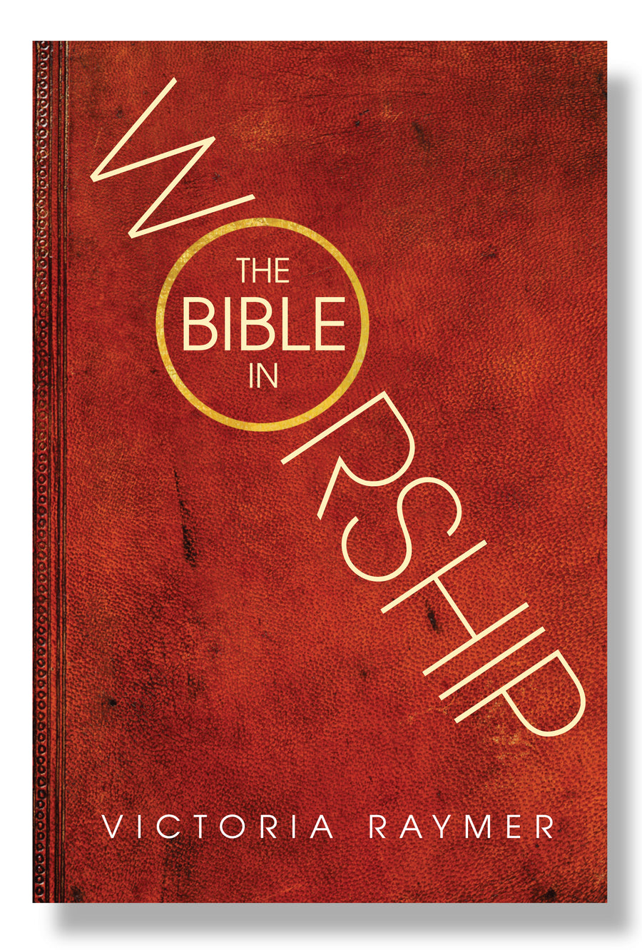 The Bible In Worship - Re-vived