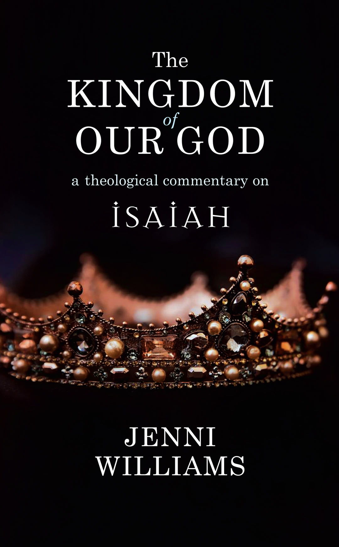 The Kingdom of Our God - Re-vived