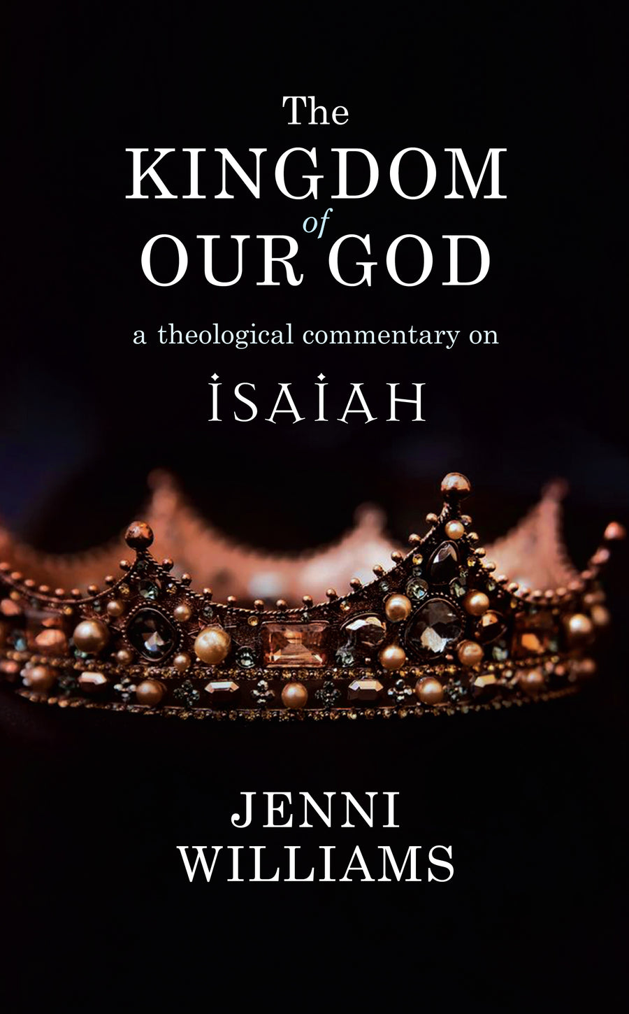 The Kingdom of Our God - Re-vived