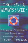 Once Saved, Always Saved? Paperback Book - David Pawson - Re-vived.com