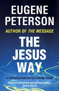The Jesus Way Paperback Book - Eugene H. Peterson - Re-vived.com