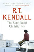 The Scandal Of Christianity Paperback Book - R T Kendall - Re-vived.com