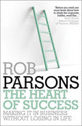 The Heart Of Success Paperback Book - Rob Parsons - Re-vived.com