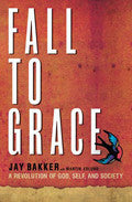 Fall To Grace Paperback Book - Jay Bakker - Re-vived.com