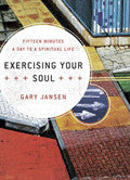 Exercising Your Soul Hardback Book - Gary Jansen - Re-vived.com