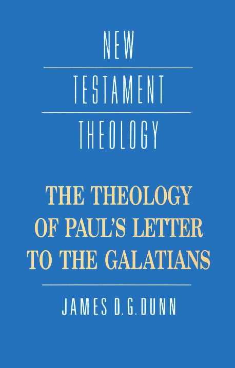 The Theology Of Paul's Letter To The Galatians - Re-vived