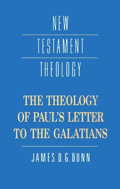 The Theology Of Paul's Letter To The Galatians - Re-vived