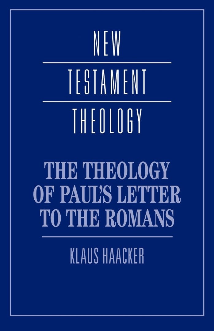 The Theology Of Paul's Letter To The Romans - Re-vived