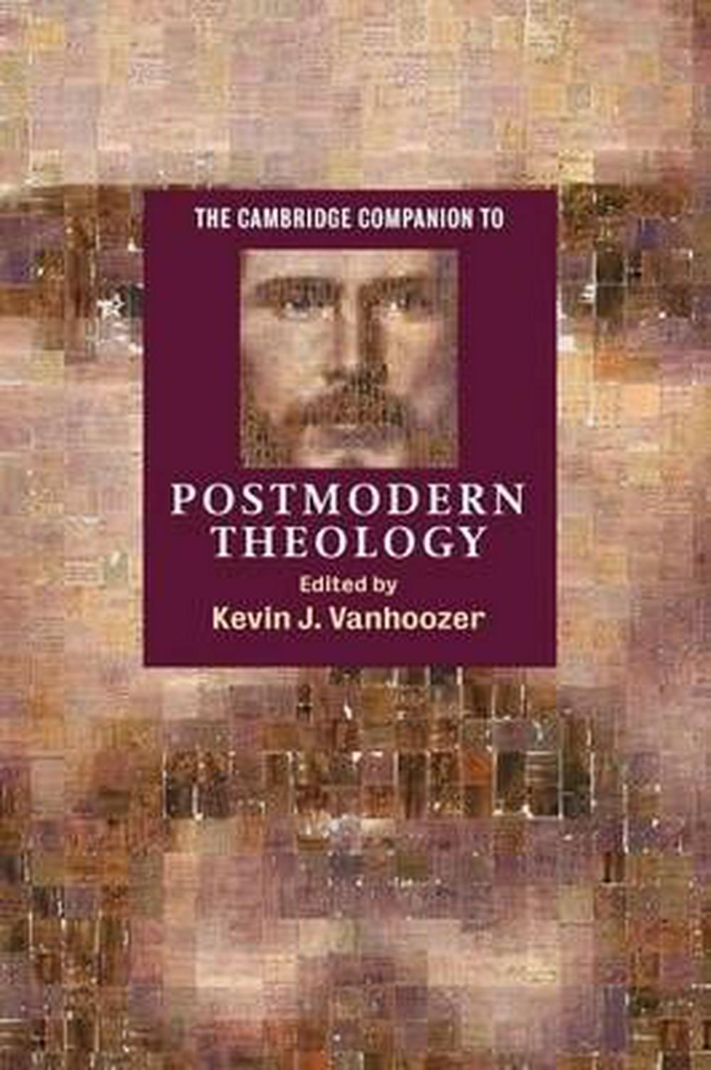 The Cambridge Companion To Postmodern Theology - Re-vived