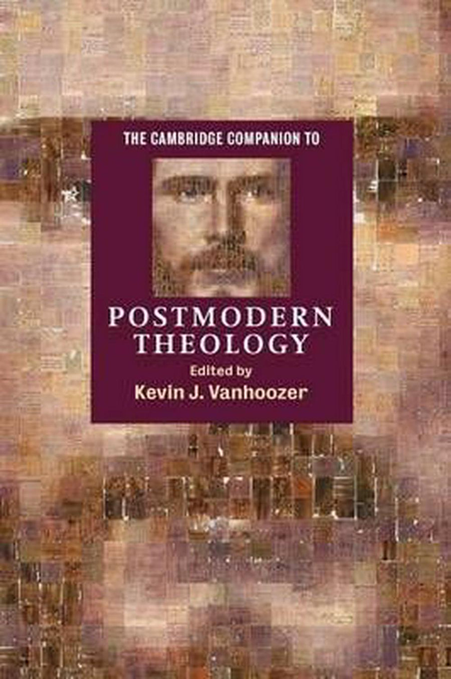 The Cambridge Companion To Postmodern Theology - Re-vived