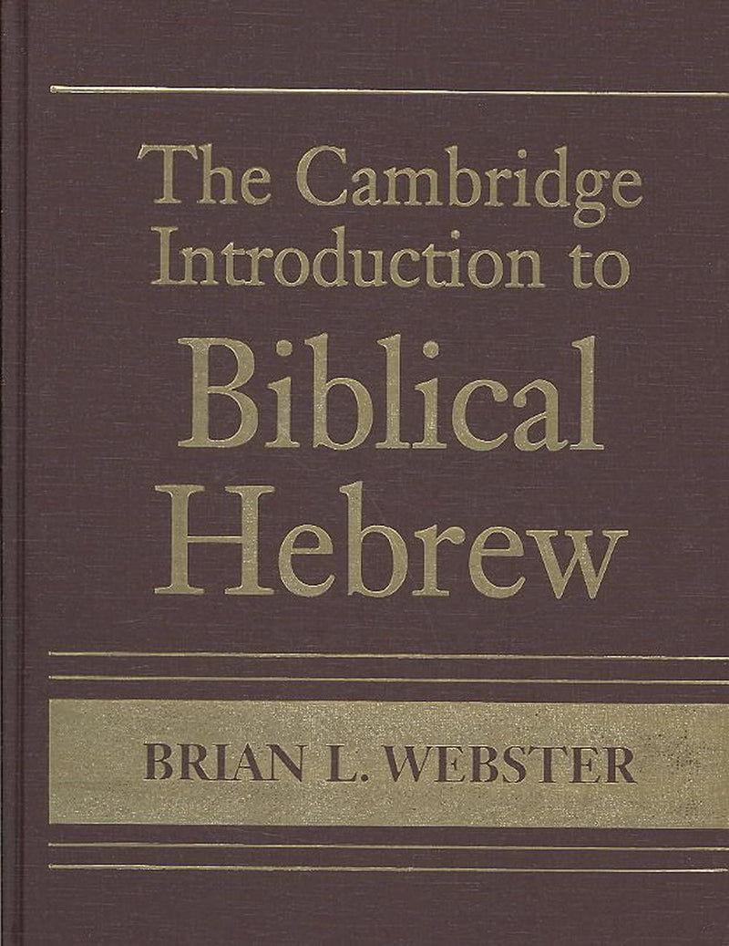 The Cambridge Introduction to Biblical Hebrew with CD-ROM Hardback