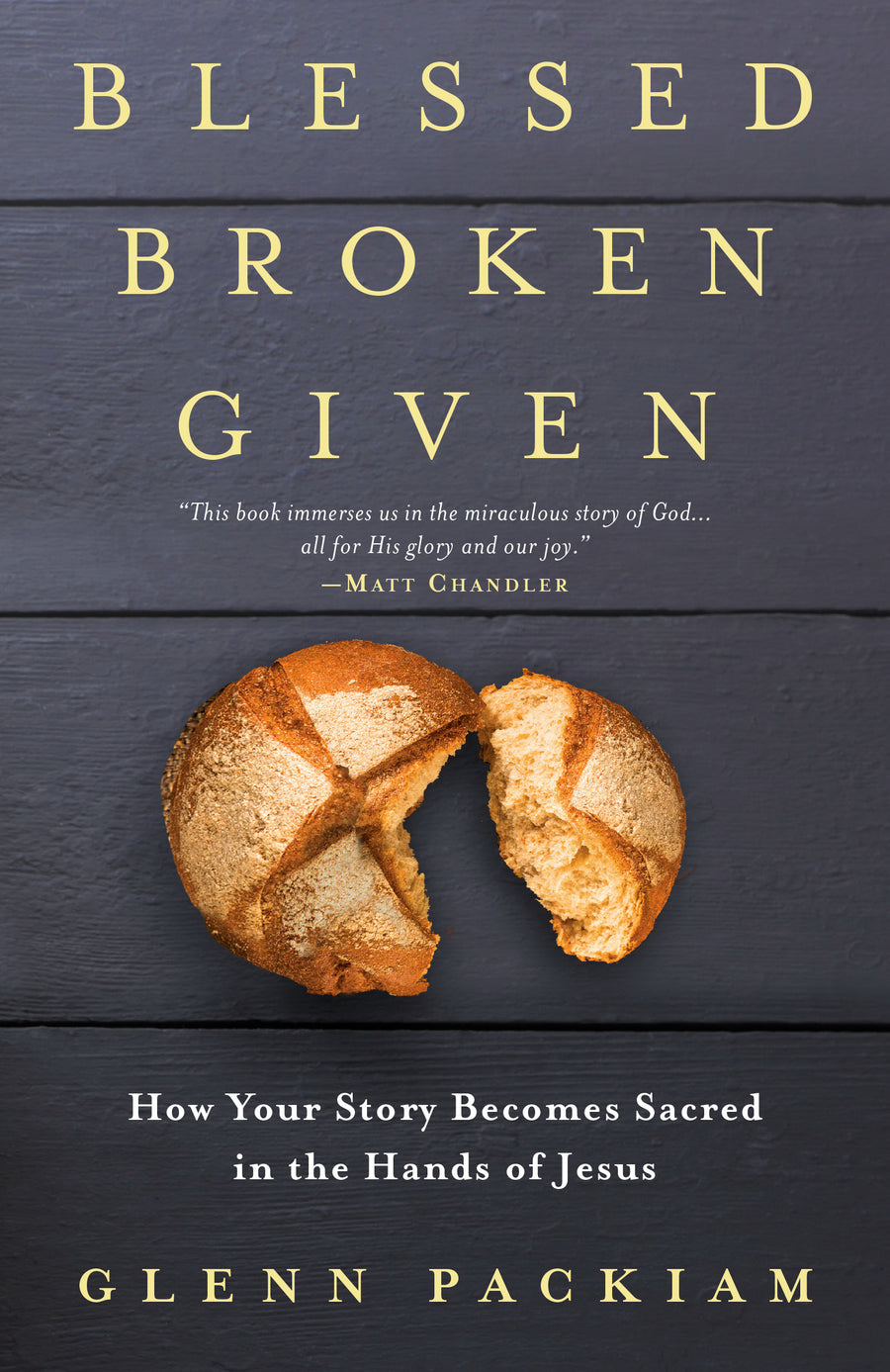 Blessed Broken Given - Re-vived