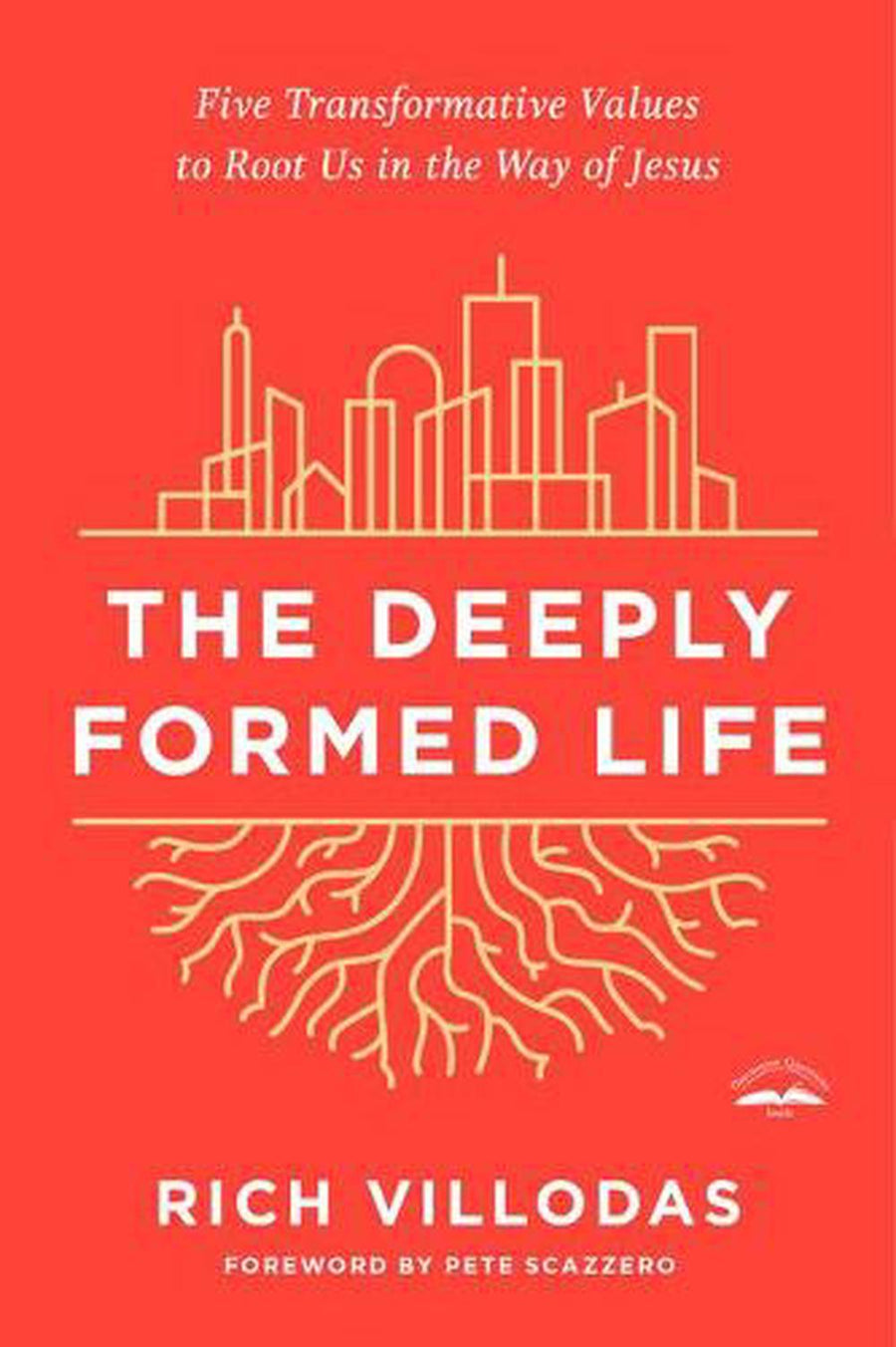 The Deeply Formed Life - Re-vived