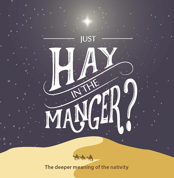 Just Hay In The Manger?