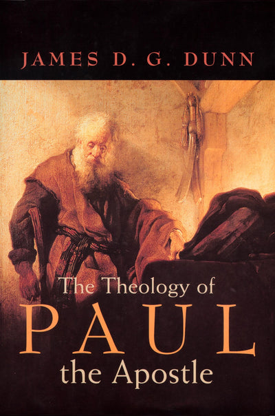 The Theology of Paul the Apostle - Re-vived