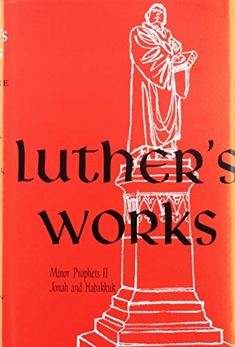 Luther's Works, Volume 19 (Lectures on Minor Prophets II) - Re-vived