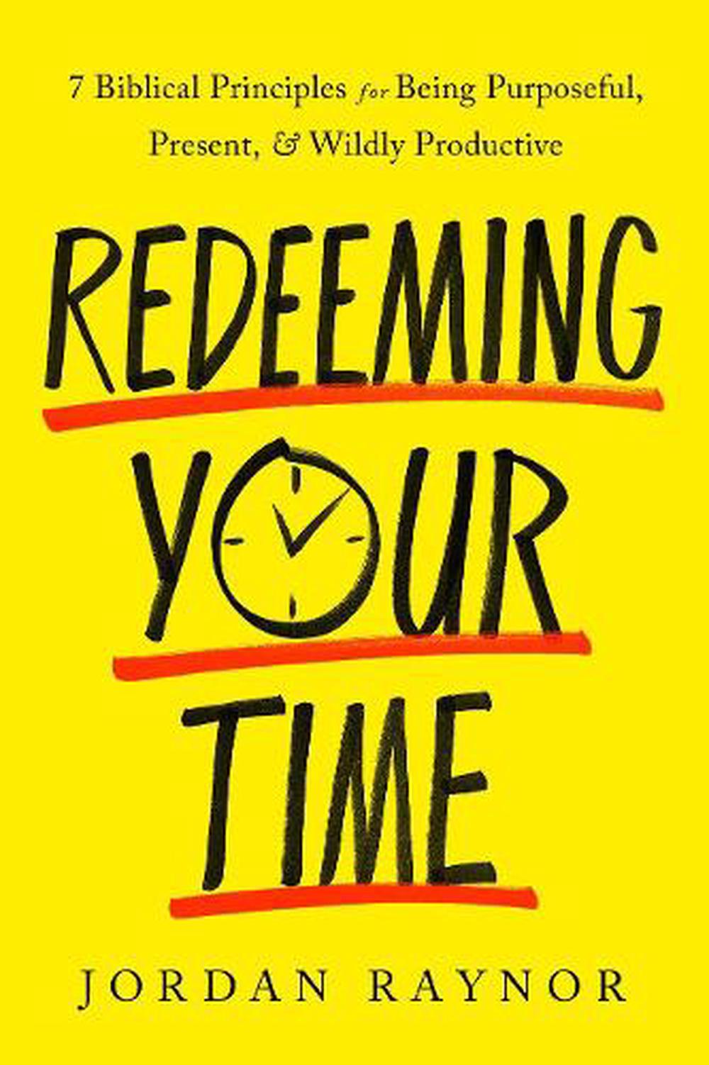 Redeeming Your Time - Re-vived