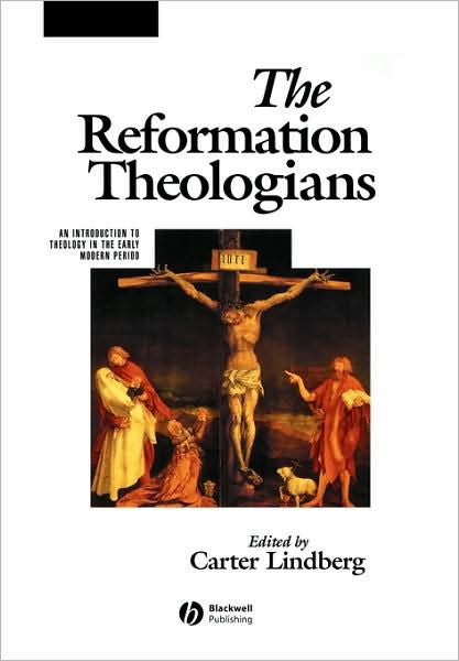 The Reformation Theologians - Re-vived