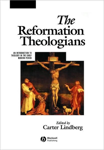 The Reformation Theologians - Re-vived