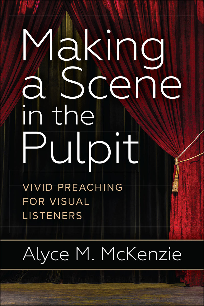 Making a Scene in the Pulpit - Re-vived
