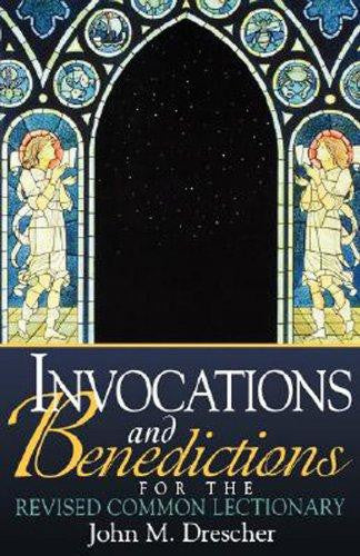 Invocations and Benedictions for the Revised Common Lectionary - Drescher, John - Re-vived.com