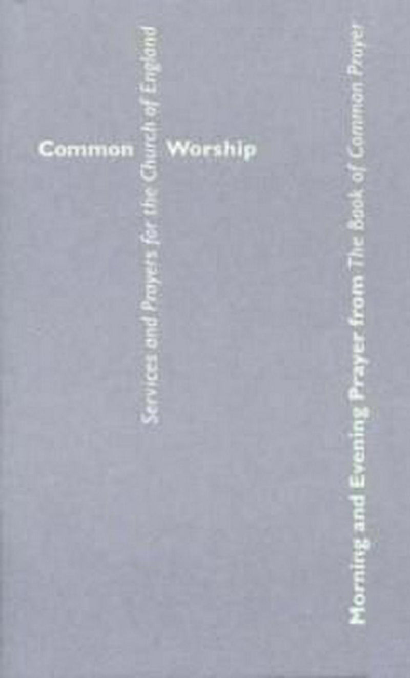 Common Worship: Morning and Evening Prayer