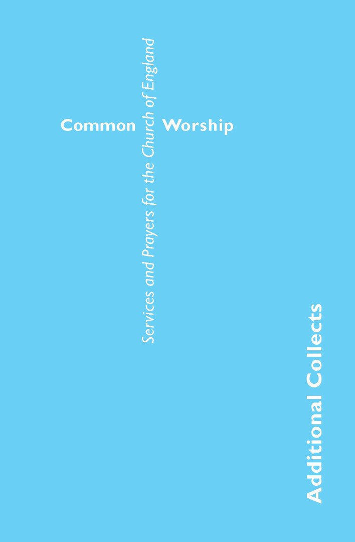 Common Worship: Additional Collects - Re-vived