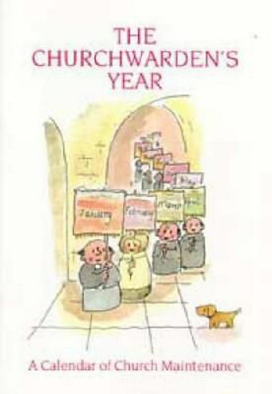 The Churchwarden's Year - Re-vived