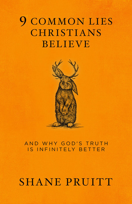 9 Common Lies Christians Believe - Re-vived