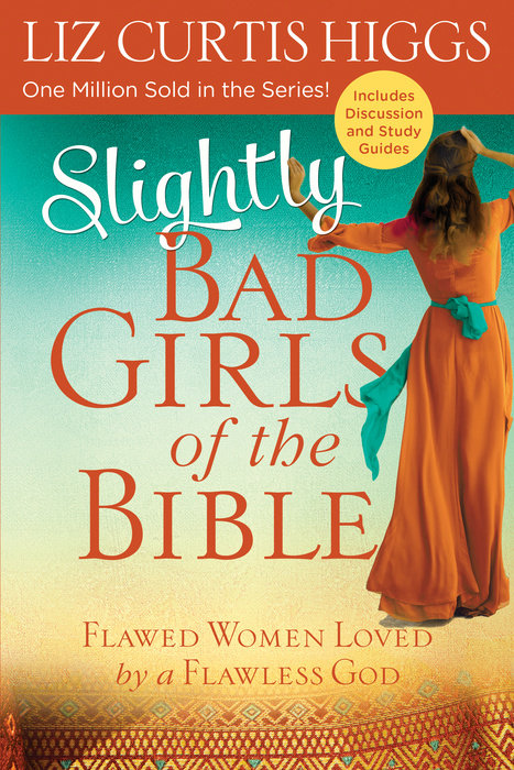Slightly Bad Girls Of The Bible