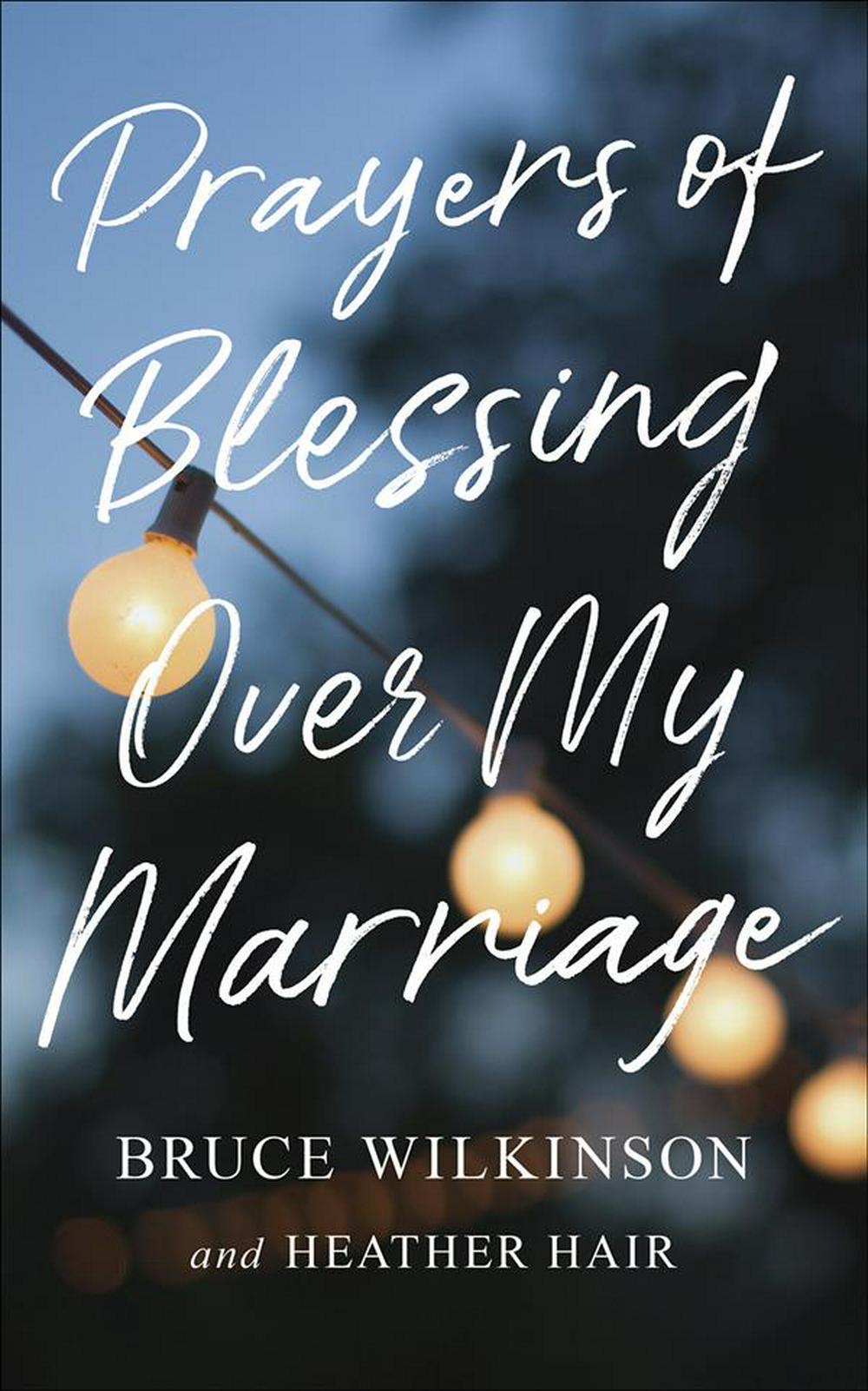 Prayers of Blessings over My Marriage - Re-vived