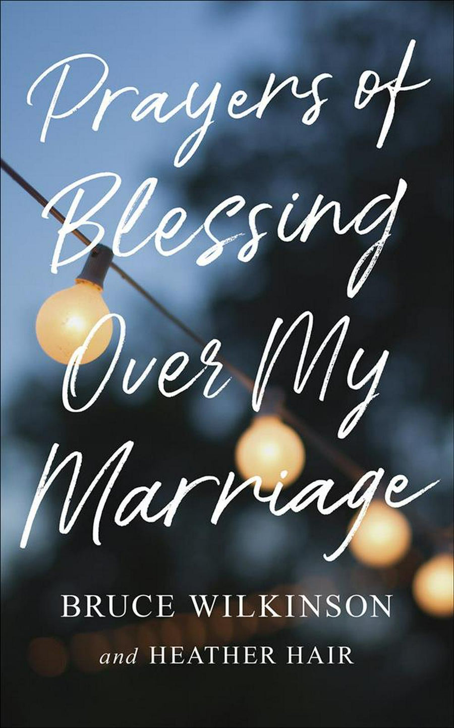 Prayers of Blessings over My Marriage - Re-vived