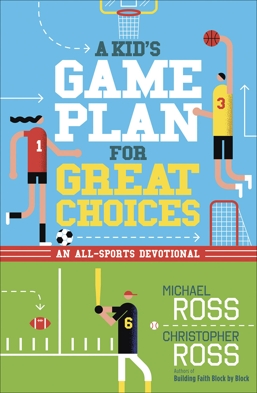 A Kid's Game Plan for Great Choices - Re-vived