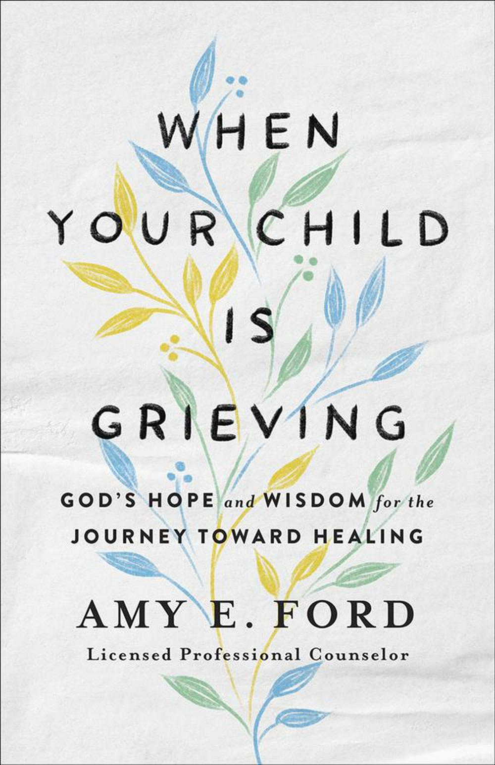 When Your Child Is Grieving - Re-vived