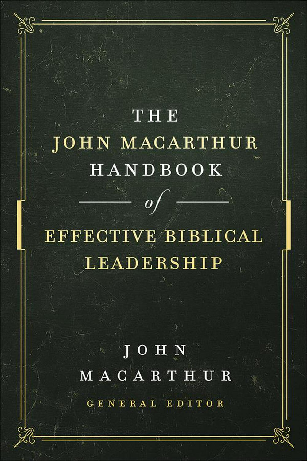 John MacArthur Handbook of Effective Biblical Leadership - Re-vived