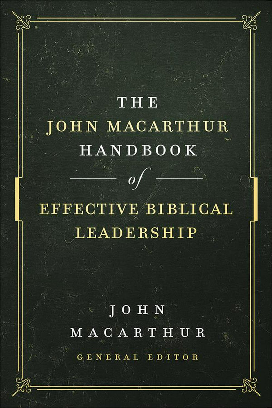 John MacArthur Handbook of Effective Biblical Leadership - Re-vived
