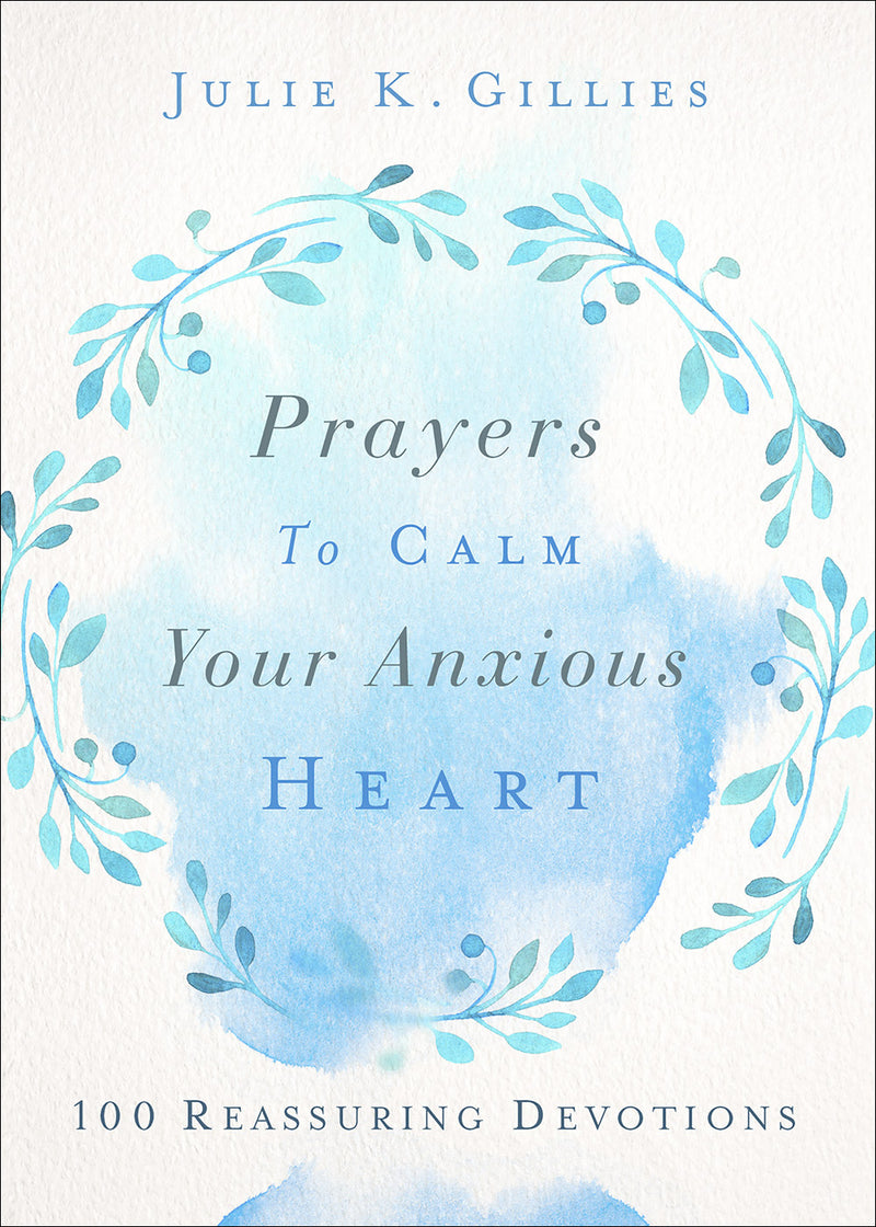 Prayers to Calm Your Anxious Heart - Re-vived