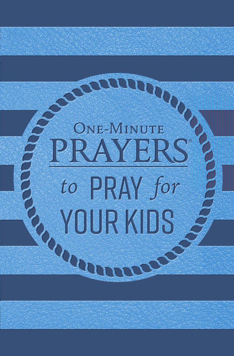 One-Minute Prayers to Pray for Your Kids
