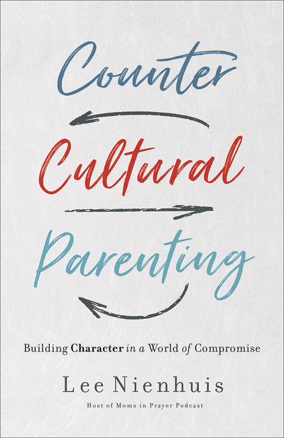 Countercultural Parenting - Re-vived