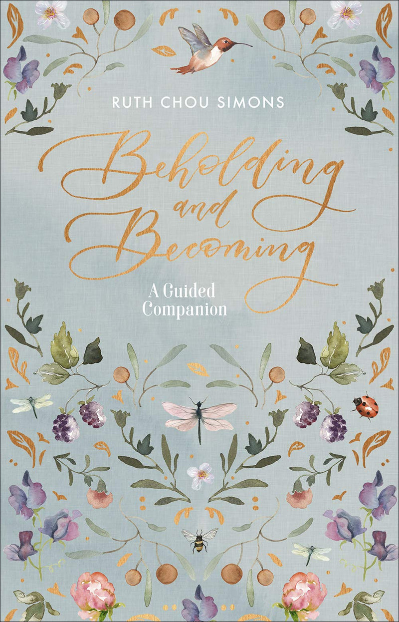 Beholding and Becoming: A Guided Companion - Re-vived