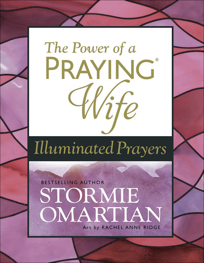 The Power of a Praying® Wife Illuminated Prayers - Re-vived