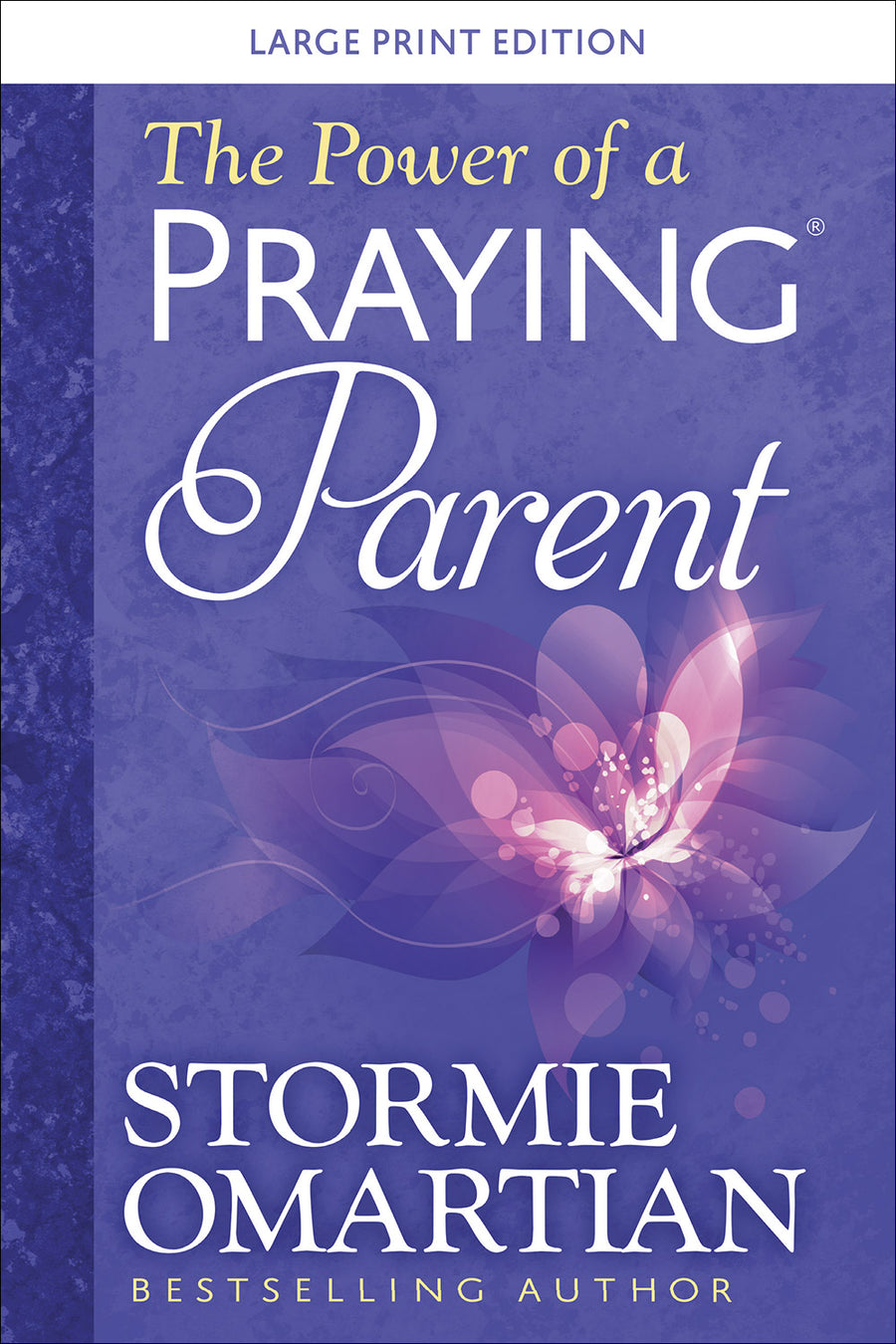 The Power of a Praying® Parent Large Print - Re-vived