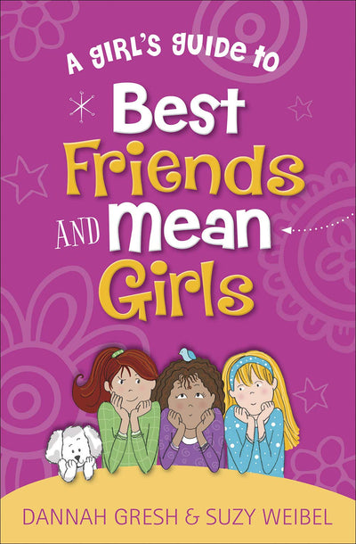A Girl's Guide to Best Friends and Mean Girls - Re-vived