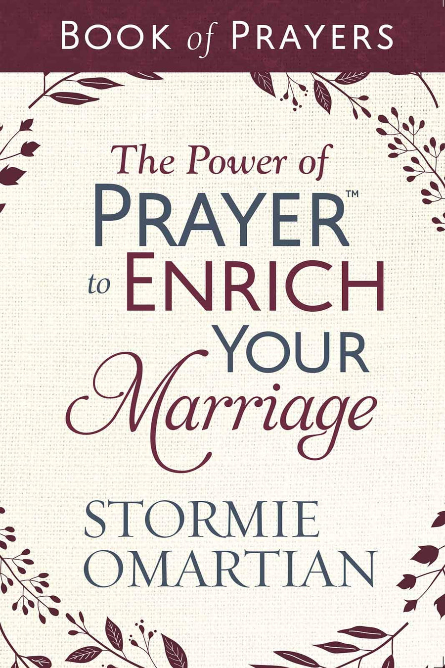 The Power of Prayer to Enrich Your Marriage Book of Prayers - Re-vived