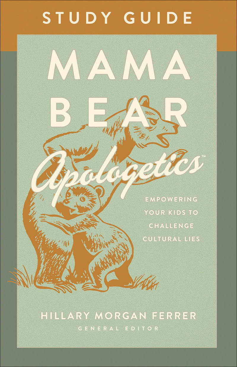 Mama Bear Apologetics™ Study Guide