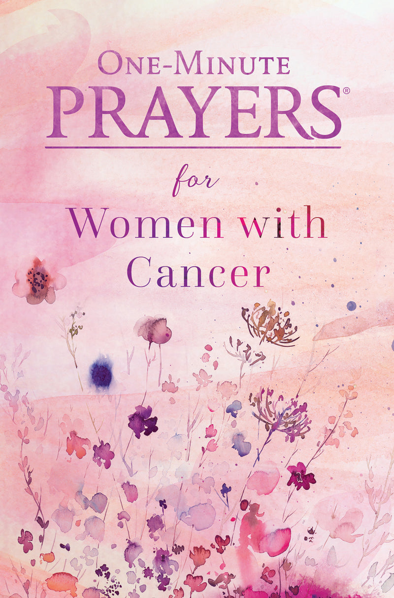 One-Minute Prayers® for Women with Cancer