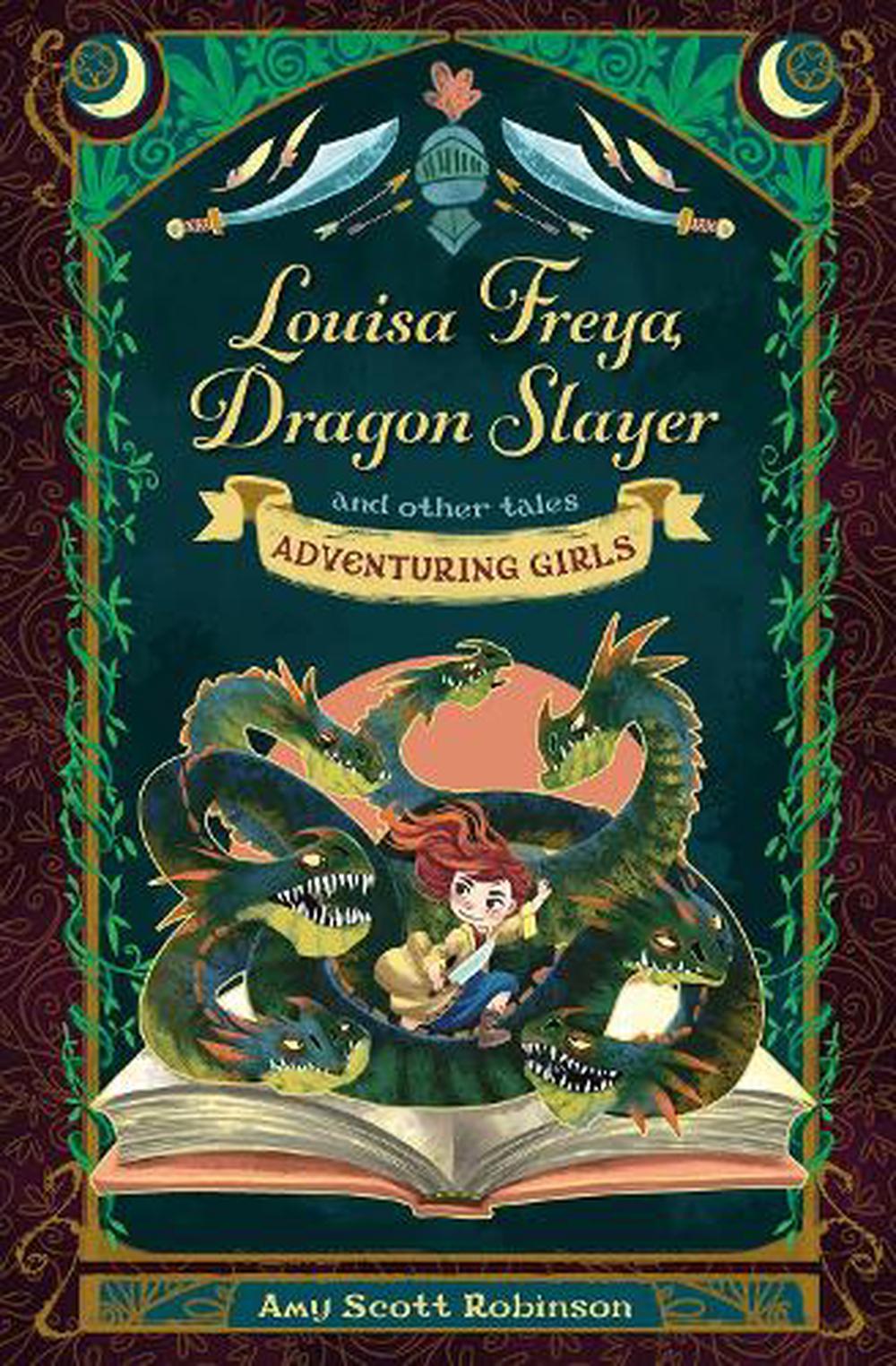 Louisa Freyer, Dragon Slayer - Re-vived